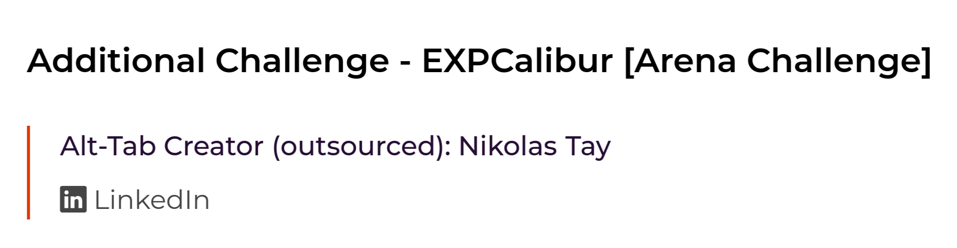 Additional Challenge - EXPCalibur [Arena Challenge]. Alt-Tab Creator (outsourced): Nikolas Tay.